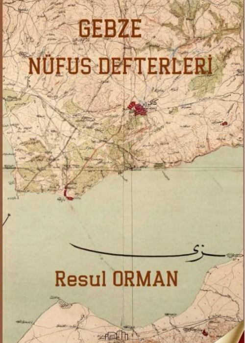 Gebze Nüfus Defterleri Resul ORMAN